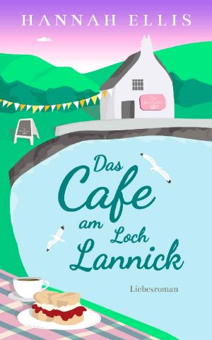 [Loch Lannick 04] • Das Cafe am Loch Lannick